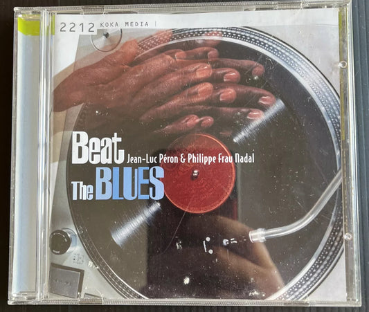 Beat The Blues - Jean Luc Peron & Philippe Frau Nadal CD 2002 Used very good